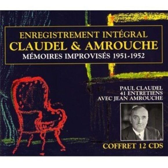 Claudel / Amrouche - Memoires Improvises 1951-1952CD